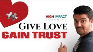 High Impact Coaching, Give Love Gain Trust, Zander Fryer face