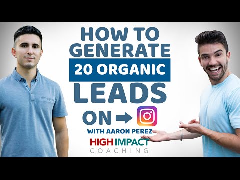 How to generate 20 organic leads on Instagram with Aaron Perez, High Impact Coaching, Zander and Aaron face