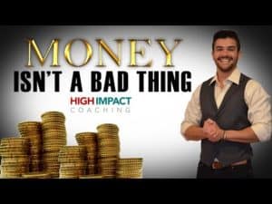 Money isn't a bad thing High Impact Coaching, Zander Fryer face