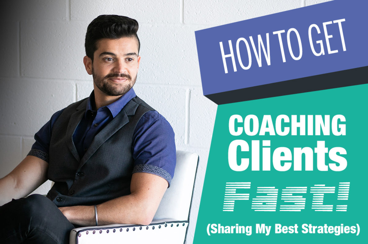 How To Get Coaching Clients Fast! (Sharing My Best Strategies) - Zander  Fryer