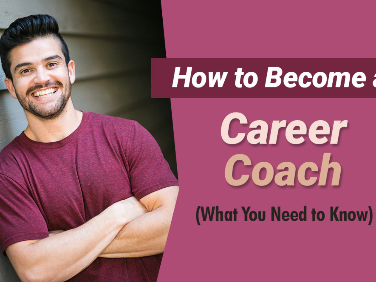 How To Become A Successful Career Coach What You Need To Know Zander Fryer