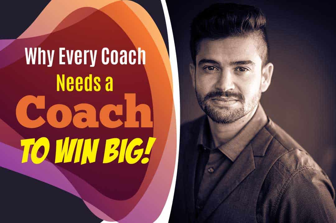 why every coach needs a coach