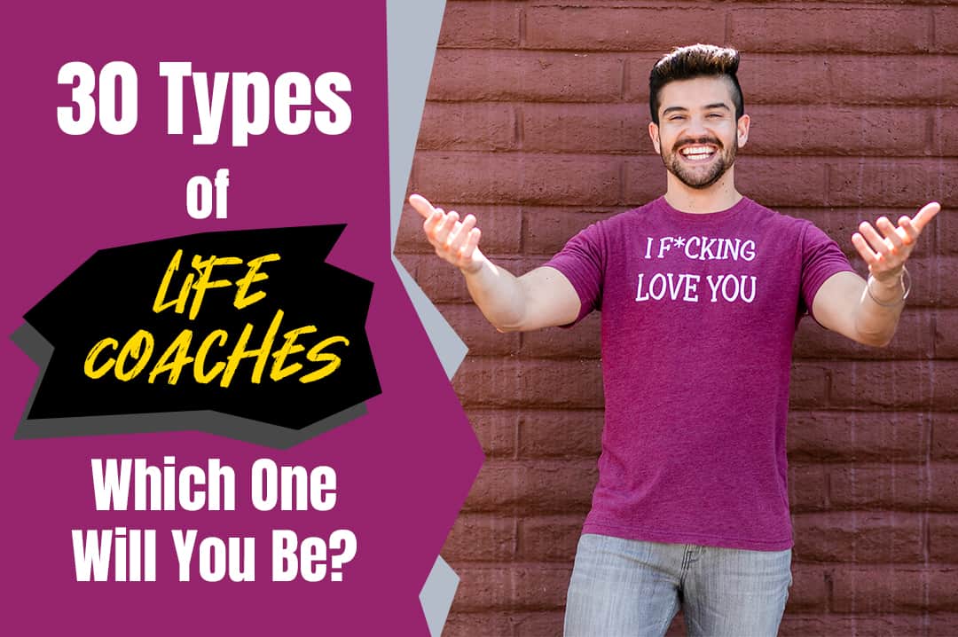 30 Types Of Life Coaches Which One Will You Be Zander Fryer