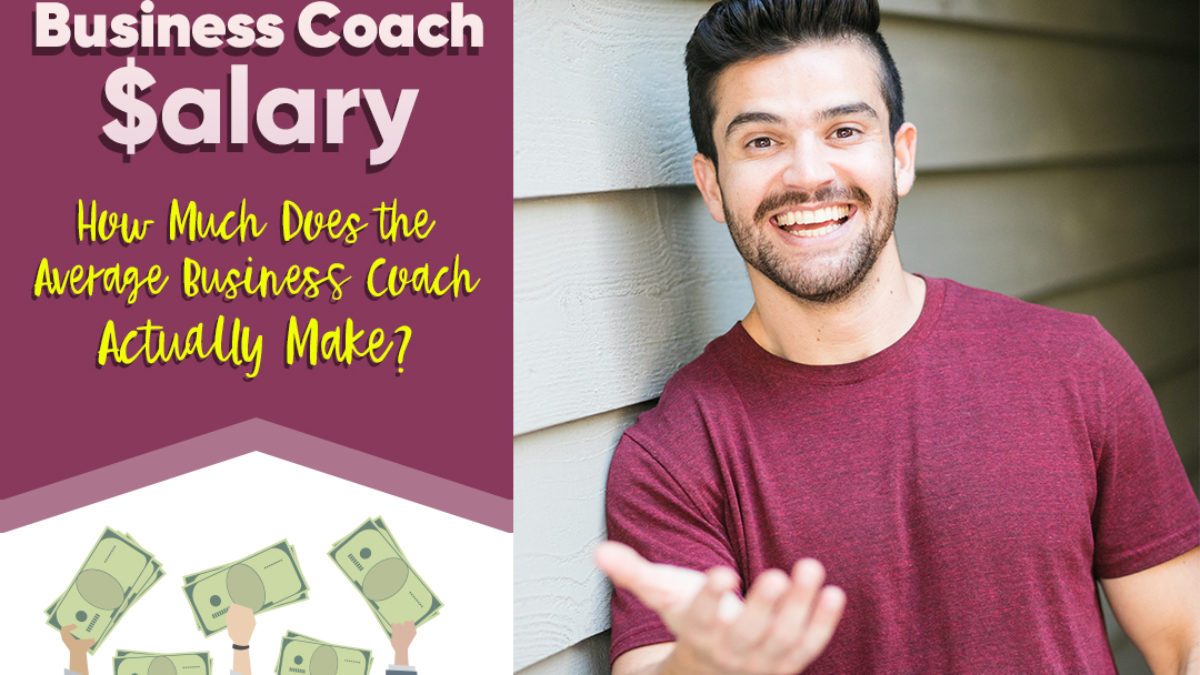 Business Coach Salary – How Much Does the Average Business Coach Actually  Make? - Zander Fryer