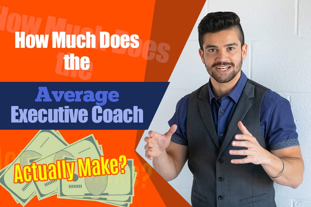 Executive Coach Salary How Much Does the Average Executive Coach