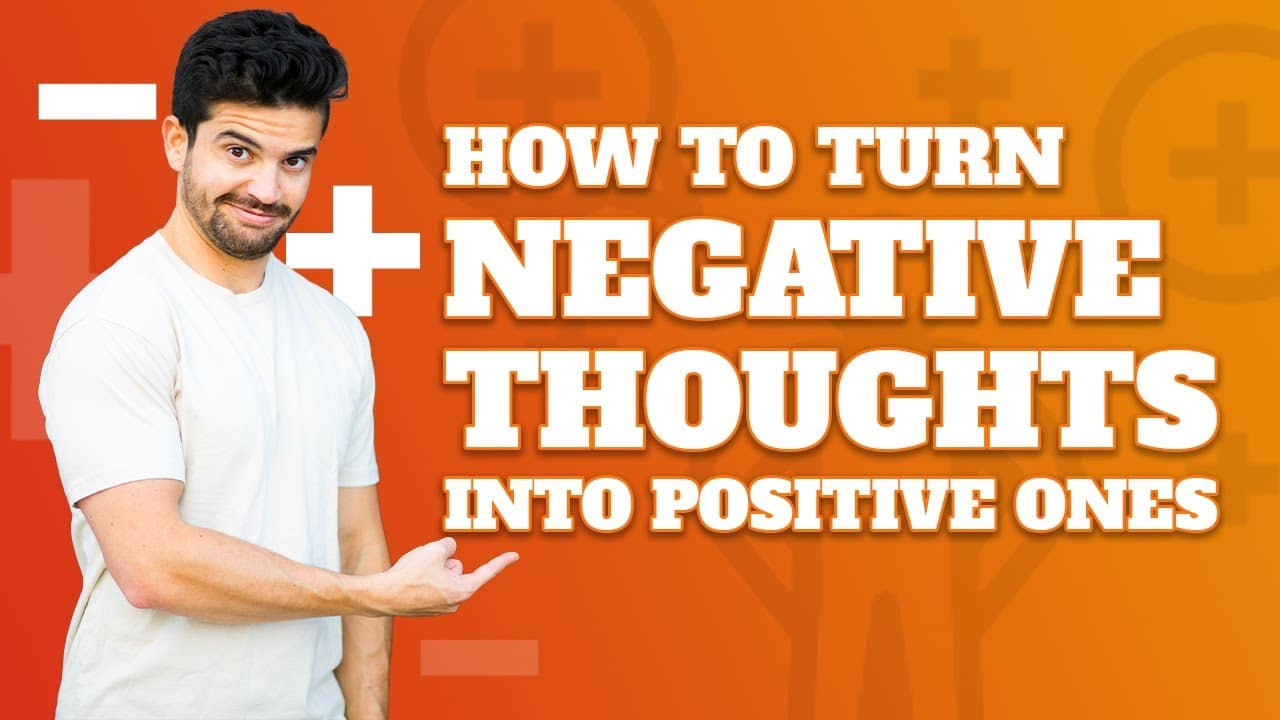 END NEGATIVE THINKING | Here’s How To Change It